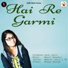 About Hai Re Garmi Song